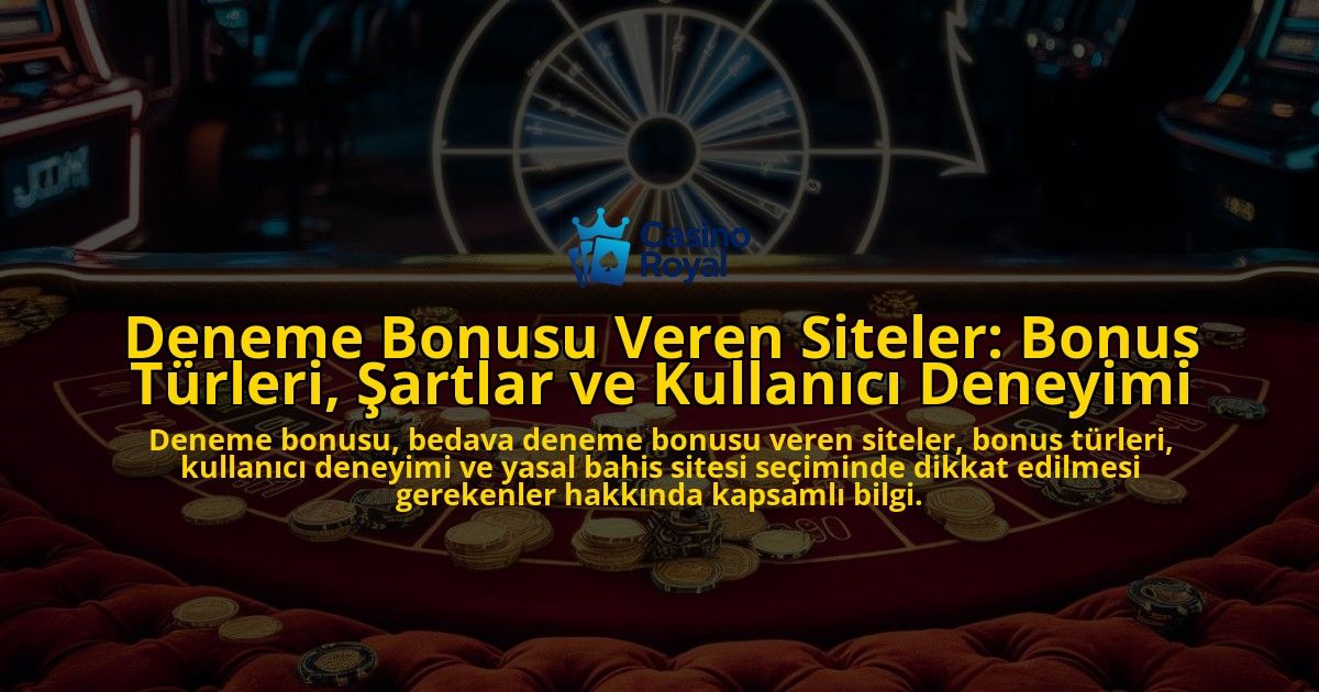 Deneme-Bonusu-Veren-Siteler-Bonus-Turleri-Sartlar-ve-Kullanici-Deneyimi-overlay-1778187368.jpg